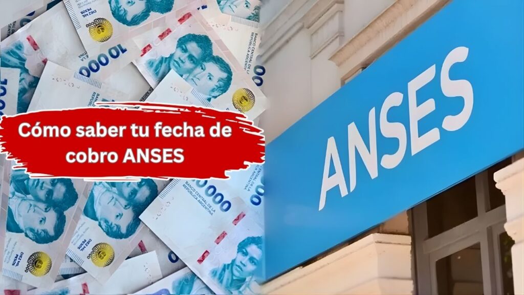 Cómo saber tu fecha de cobro ANSES: proceso explicado detalladamente