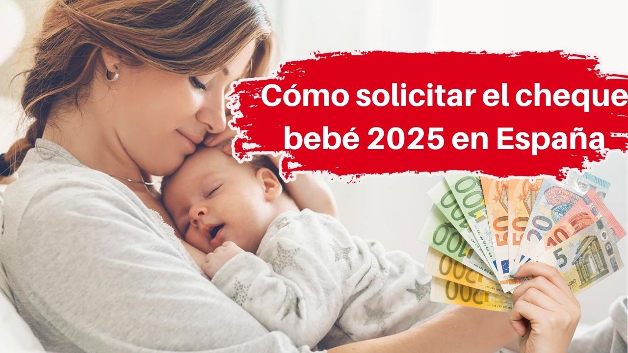 Cómo solicitar el cheque bebé 2025 en España: apoyo de 200 € para familias