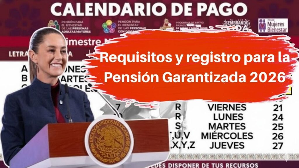 Requisitos y registro para la Pensión Garantizada 2026: consulta el calendario de depósitos
