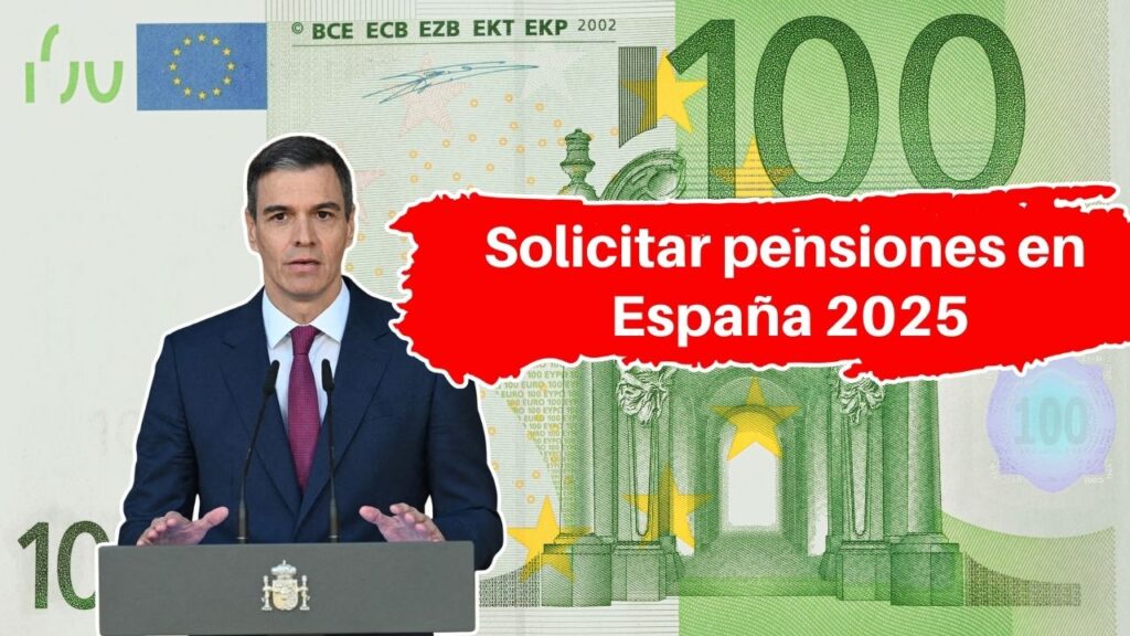 “Solicitar pensiones en España 2025: guía completa de trámites, oficinas y calendarios”