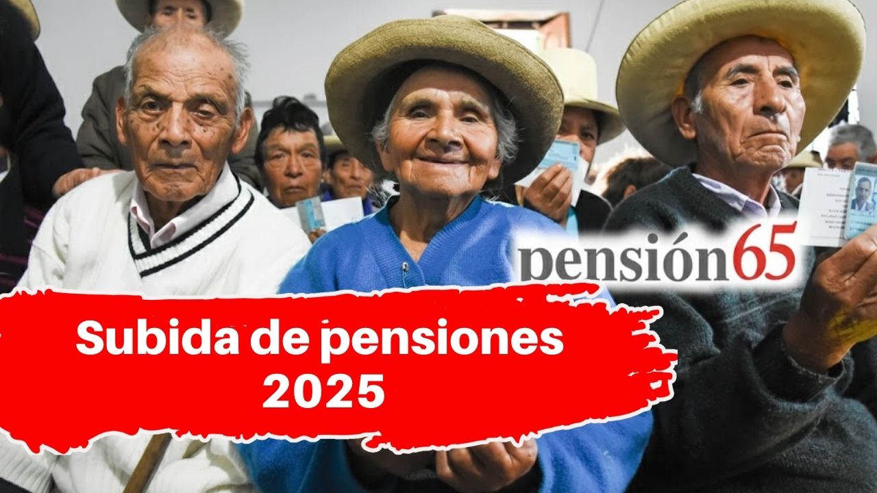 “Subida de pensiones 2025: beneficios y nuevas cifras para los mayores de 65”